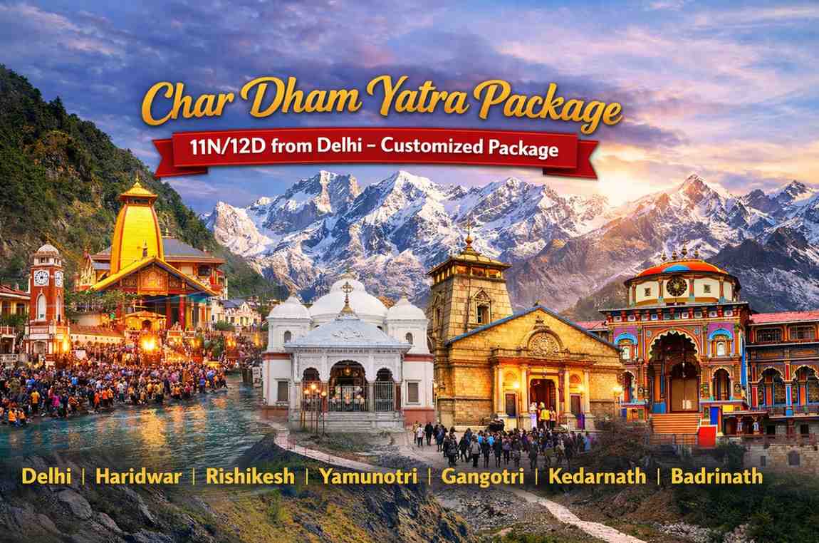 Char Dham Yatra Package 11N-12D from Delhi – Custimized Package
